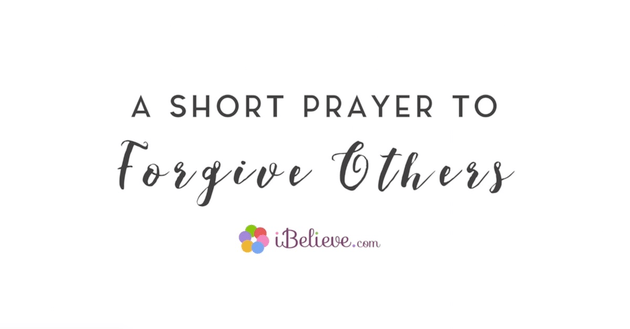 A Short Prayer to Forgive Others