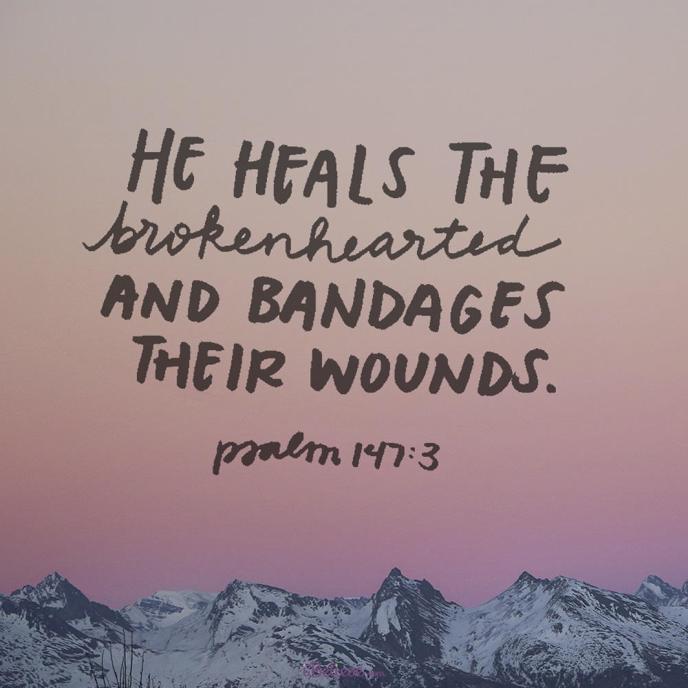 he-heals-the-brokenhearted-your-daily-verse