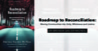 "Roadmap to Reconciliation: Moving Communities Into Unity, Wholeness and Justice" by Brenda Salter McNeil