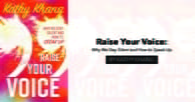 "Raise Your Voice: Why We Stay Silent and How to Speak Up" by Kathy Khang (releases July 2018)