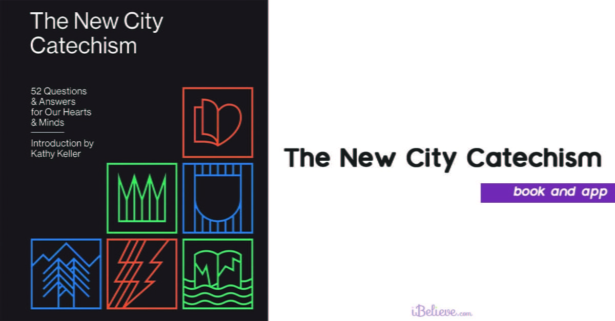 8. The New City Catechism
