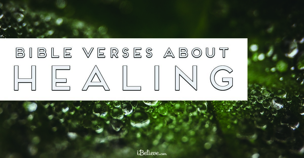 30 Bible Verses About Healing Discover Therapeutic Scripture - 