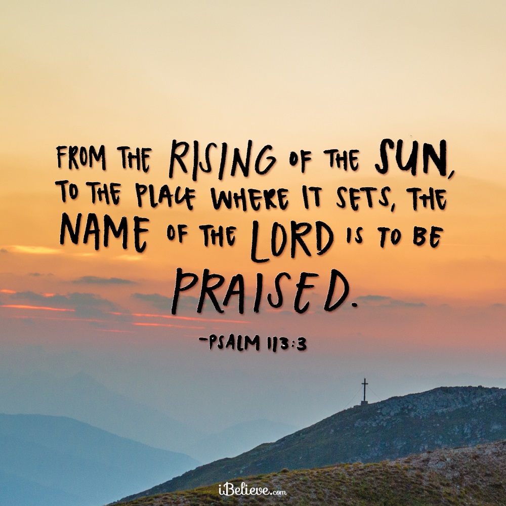 Your Daily Verse- Psalm 113:3