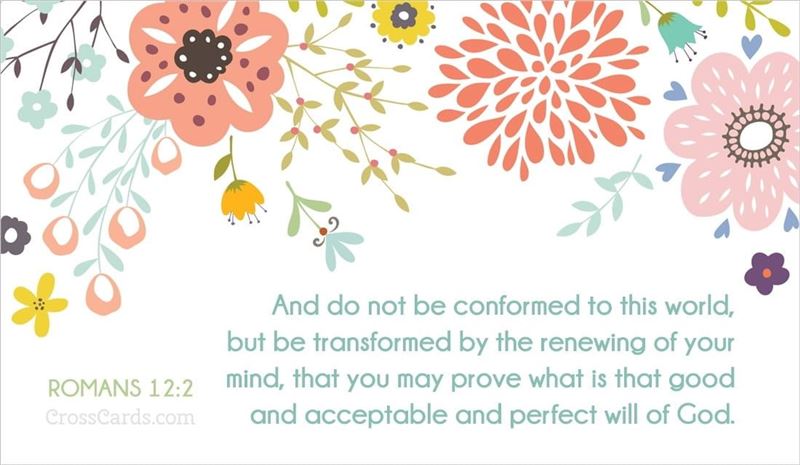 Romans 12 2 Do Not Conform To The Pattern Of This World Bu