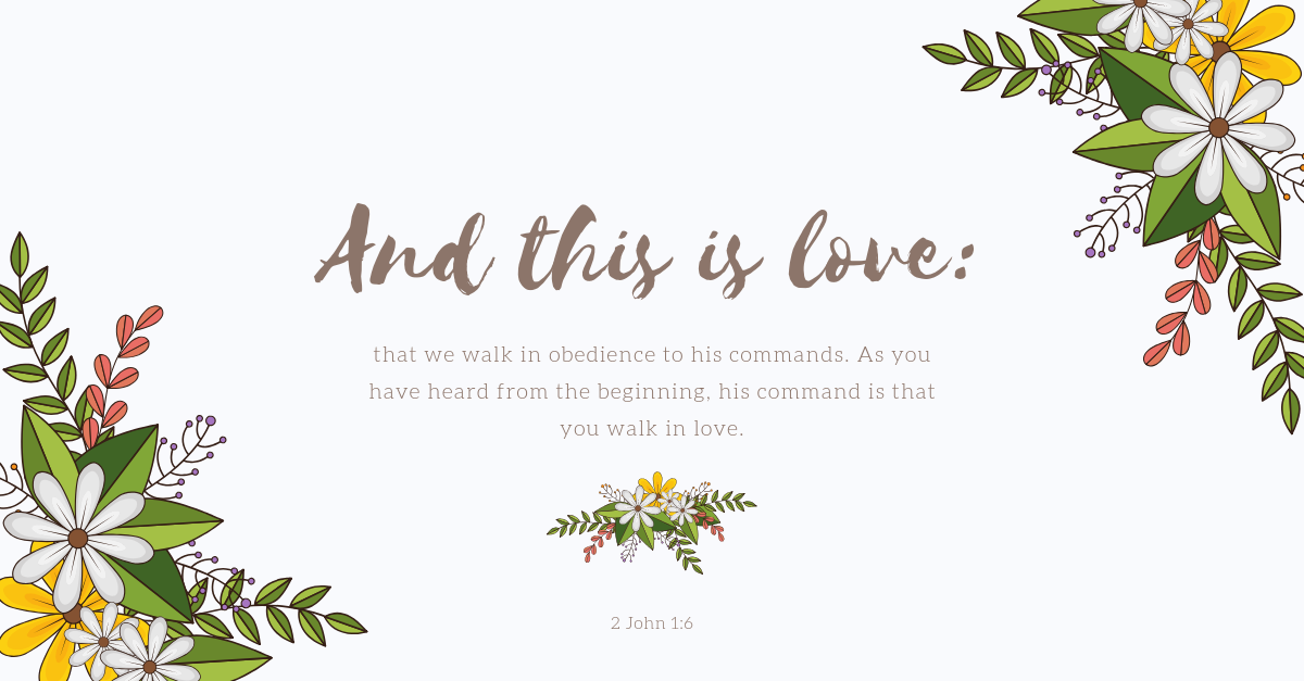 Your Daily Verse 2 John 1 6 Your Daily Verse