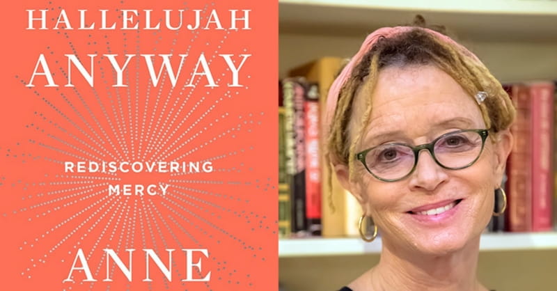 Author Anne Lamott: ‘Mercy is Our Only Hope’