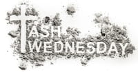 7 Things You Should Know about Ash Wednesday