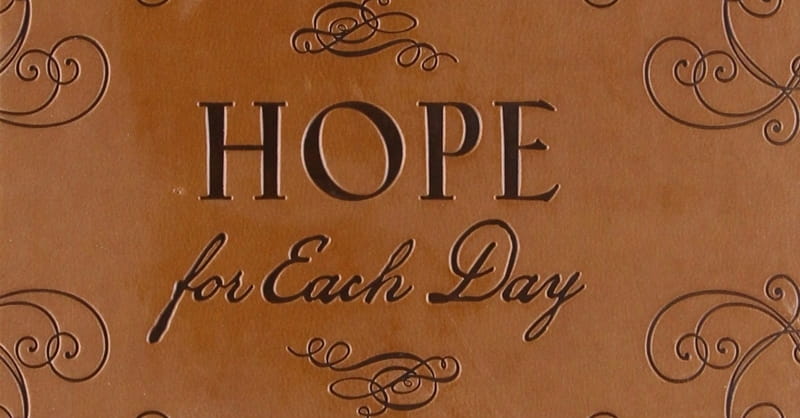 10. "Hope for Each Day: Words of Wisdom and Faith"--2002