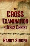 Singer's "Cross Examination" Helpful for Defending Faith