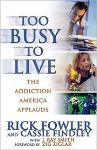 Set Aside Busy-ness of Life to Read "Too Busy to Live"