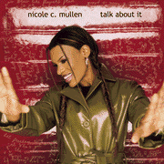 Nicole C. Mullen -- "Talk About It"