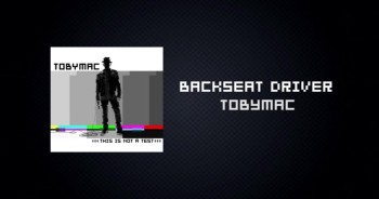 TobyMac - Backseat Driver<br />Featuring Hollyn & Tru<br />Official Lyric Video