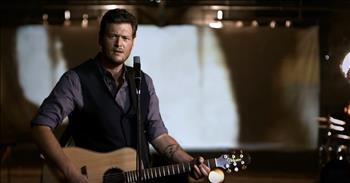 Blake Shelton - God Gave Me You (Official Video)
