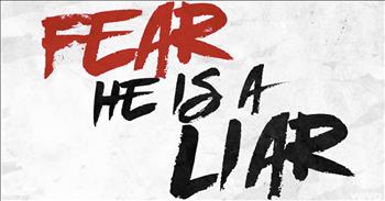 'Fear Is A Liar' - Zach Williams Lyric Video