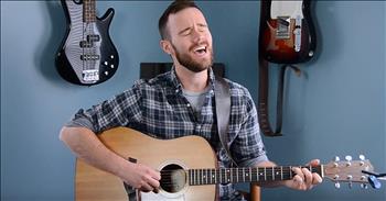 Acoustic Cover Of 'You Say' From Lauren Daigle