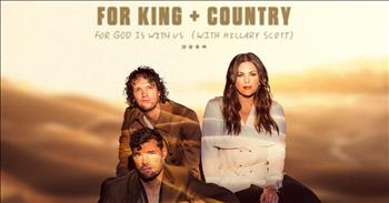 <p>Lady A&rsquo;s Hillary Scott joins For King And Country for an unforgettable rendition of the number one song, &lsquo;For God Is With Us.&rsquo;</p>

<p>&ldquo;Can you hear the prayers the people prayed?<br />
Can you see the skies begin to break?<br />
When Heaven and Earth were face-to-face<br />
Oh, how the world forever changed&rdquo;</p>

<p>Brothers Luke and Joel Smallbone make up the Christian duo For King And Country. They are known for songs such as &lsquo;God Only Knows&rsquo; and &lsquo;Priceless.&rsquo;</p>

<p>Today, they are teaming up with powerhouse vocalist Hillary Scott for a stunning rendition of &lsquo;For God Is With Us.&rsquo;</p>

<p>&ldquo;For God is with us, God is with us<br />
All in a moment, All in an instant<br />
The body was broken<br />
And it was finished&rdquo;</p>

<p>Hillary <a href="https://www.cmt.com/news/1848054/for-king-country-join-lady-as-hillary-scott-for-new-version-of-for-god-is-with-us/">spoke to CMT</a> about adding her vocals to the song. &ldquo;I&rsquo;m truly humbled that FOR KING + COUNTRY asked to add my vocal on such a powerful song. Personally, it was a treat for me to collaborate with them, and now I&rsquo;m excited to share it.&rdquo;</p>

<p>Joel Smallbone had nothing but <a href="https://www.cmt.com/news/1848054/for-king-country-join-lady-as-hillary-scott-for-new-version-of-for-god-is-with-us/">praise</a> for the country singer. &ldquo;I&rsquo;m so proud of her, and I&rsquo;m so proud of it. I say this politely to our own version, but it&rsquo;s the superior version to me. It takes the song to another place it wasn&rsquo;t at before.&rdquo;</p>

<p><em><a href="https://www.godtube.com/bible/1-john/5-13">1 John 5:13</a> &ldquo;These things have I written to you that believe on the name of the Son of God; that you may know that you have eternal life, and that you may believe on the name of the Son of God.</em></p>
