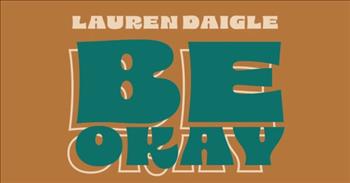 <p>Listen to this great song by Lauren Daigle titled &lsquo;Be Okay&rsquo; and be encouraged today.</p>

<p>&ldquo;You're gonna be okay. You're, you're gonna be okay, oh, the sun will keep on risin'<br />
In that old familiar way, and every little thing is gonna be okay, you're gonna be alright<br />
Darlin', you're, you're gonna be alright, 'cause the stars'll keep on shinin'<br />
Through the darkest night and you can know you're gonna be alright&rdquo;</p>

<p>This beautiful song is part of Lauren Daigle&rsquo;s new full-length self-titled album. The project&rsquo;s first ten songs came out in May, and another thirteen songs will be released this September. All twenty-three tracks showcase the singer&rsquo;s stunning and powerful voice and her incredible musicality.</p>

<p>Lauren Daigle recently shared how the song &lsquo;Be Okay&rsquo; came about and why it means so much to her.</p>

<p>&ldquo;I wrote this track with my friend Ellie Holcomb, and it&rsquo;s so special to me. Whatever hardship you may be going through &ndash; in joy or in sorrow, in strength and in weakness, there is a promise that we can hold on to that God works together good things for our good,&rdquo; Lauren <a href="https://www.thechristianbeat.org/lauren-daigle-releases-new-single-be-okay/">said</a>. &ldquo;You may be feeling like you don&rsquo;t have purpose on this earth, or you don&rsquo;t know what your reason for being here is, but I promise you it will all be okay.&rdquo;</p>

<p>Many people online shared how the new song was encouraging to them and lifted their spirits.</p>

<p>&ldquo;Wow, this has a chance to be one of those forever go-to songs. She just has a way to touch people right where they're at. What a beautiful soul,&rdquo; <a href="https://www.youtube.com/watch?v=Cj_RNYbynU4">comments</a> one person on YouTube.</p>

<p>&ldquo;Beautiful song, Lauren! Thank you for sharing your identity and your gifts from God with all of us! You make the world a better place!&rdquo; <a href="https://www.youtube.com/watch?v=Cj_RNYbynU4">writes</a> another person online.</p>

<p>We hope that you enjoyed listening to Lauren Daigle&rsquo;s song &lsquo;Be Okay&rsquo; today!</p>
