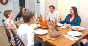<p>A musically gifted family turned in an inspired, moving and Thanksgiving-themed performance of a song about love and being around family and friends during the holiday season.&nbsp;</p>

<p>Thanksgiving is a holiday that does not generally get a lot of attention from advertisers and retailers. Most stores like Walmart, Kroger and Target go from the Halloween season and then immediately into their Christmas displays.&nbsp;</p>

<p>Regardless of what Walmart or Meijer may do, Thanksgiving is still a vital and necessary day on the calendar. It&rsquo;s a time to slow down and recognize the many ways the Lord has touched and blessed our lives.</p>

<p>In a <a href="https://www.youtube.com/watch?v=JwS5kLgmGT4">clip posted on YouTube</a>, The Sharpe Family Singers sing a Thanksgiving-themed tune. In their song, &ldquo;Journey to the Past,&rdquo; the former America&rsquo;s Got Talent contestants sing about dreaming of and wanting nothing more than &ldquo;home, love, family.&rdquo;</p>

<p>The family of singers perform while preparing and then eating a Thanksgiving meal together. Every family member is seated at the table, with a full plate of food before them. Even the family&rsquo;s small dog is included. The animal has been hilariously placed in a highchair so as not to miss out on the meal.&nbsp;</p>

<p>Following their delicious meal, their performance continues outdoors. As the video shows, the family breaks into two teams and participates in a hyper-competitive football game. There are passes, missed tackles, catches and even a touchdown celebration.&nbsp;</p>

<p>The family&rsquo;s canine has even been wheeled outside, sitting in a highchair as the dog takes in all the action on the field. Unfortunately, the game ends with an injury. A young woman, more concerned with her phone, is on the receiving end of a pass she was in no way anticipating.&nbsp;</p>

<p>The clip ends with the young woman on the couch nursing her injury as she is surrounded by the rest of her family, who are now enjoying pieces of pie.</p>

<p><em><a href="https://www.godtube.com/bible/1-chronicles/16-34">1 Chronicles 16:34</a> &ldquo;O give praise to the Lord, for he is good: for his mercy is unchanging forever.&rdquo;</em></p>
