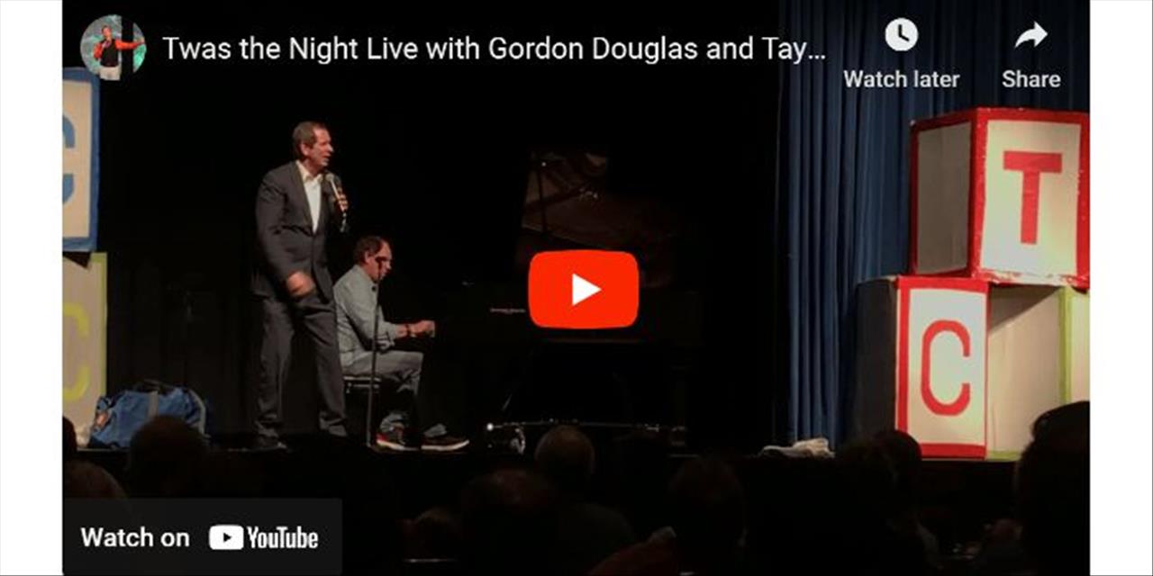 <p>A life presentation of a Twas the Night before Christmas poem, based on the first Christmas... written and performed by comedian Gordon Douglas with Taylor Mason at the Piano !!</p>
