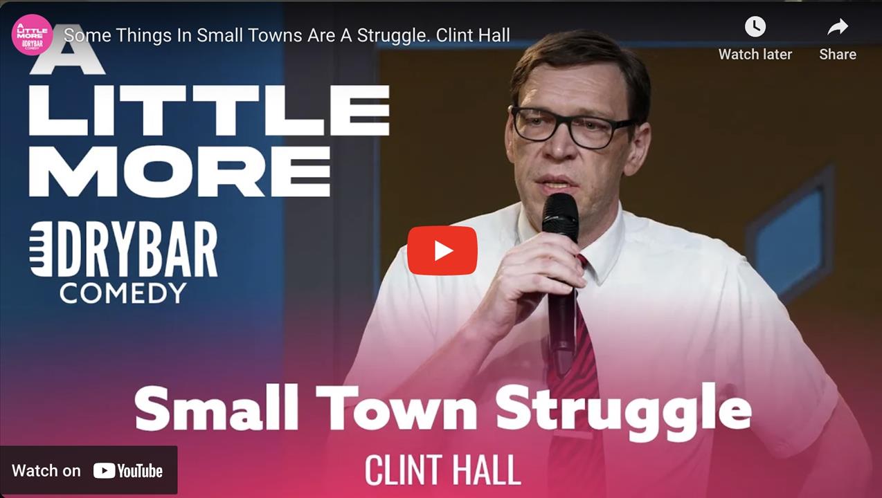 <p>Some things in small towns are a struggle, or at least thats the vibe we get from this clip from Clint Hall. In this clip from his first ever Dry Bar Comedy special Clint Hall talks about his small town of Dale Indiana and some of his favorite food network shows. Whether you&#39;re someone from a small town, or just someone who loves to watch chopped, this clip from Clint Hall is sure to have you laughing from start to finish.</p>
