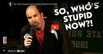 So, who's stupid now?! | Marty Simpson Comedy