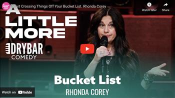 Start Crossing Things Off Your Bucket List. Rhonda Corey