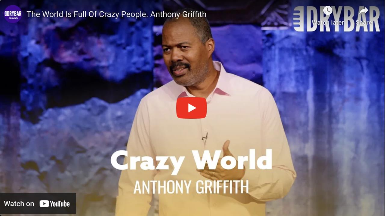 The World Is Full Of Crazy People. Anthony Griffith | WORD 101.5 FM ...