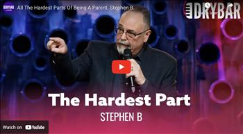 <p>All the hardest parts of being a parent as told by Stephen B. In this clip from his first ever Dry Bar Comedy special Stephen B. talks about bing a parent and all of the trials that come with it.</p>
