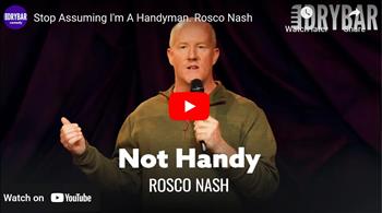 Stop Assuming I'm A Handyman. Rosco Nash