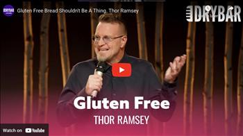 Gluten Free Bread Shouldn't Be A Thing. Thor Ramsey