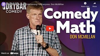 How To Make Math Entertaining For Everyone. Don McMillan