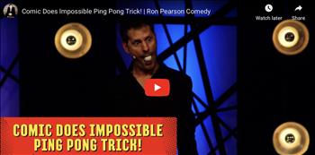 Comic Does Impossible Ping Pong Trick! | Ron Pearson Comedy