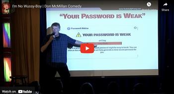 I'm No Wussy-Boy | Don McMillan Comedy