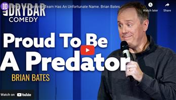 When Your Favorite Team Has An Unfortunate Name. Brian Bates