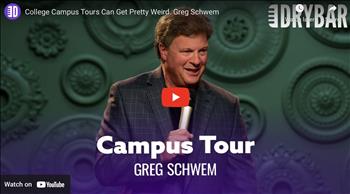 College Campus Tours Can Get Pretty Weird. Greg Schwem