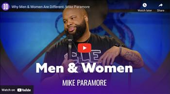Why Men  Women Are Different. Mike Paramore