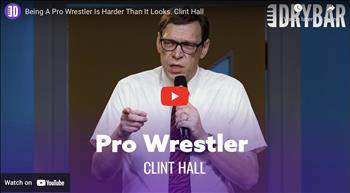 Being A Pro Wrestler Is Harder Than It Looks. Clint Hall