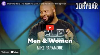 McDonalds Is The Best First Date. Mike Paramore - Full Special