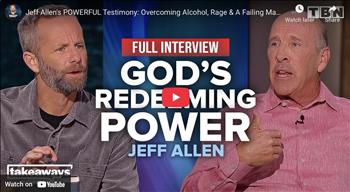 Jeff Allen's POWERFUL Testimony: Overcoming Alcohol, Rage  A Failing Marriage | Kirk Cameron on TBN