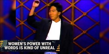 Women's Power With Words is Kind of Unreal | Henry Cho Comedy