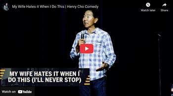 My Wife Hates it When I Do This | Henry Cho Comedy