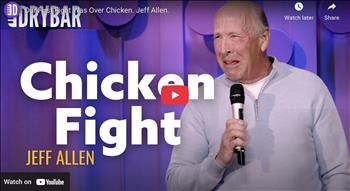 Our First Fight Was Over Chicken. Jeff Allen.