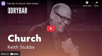 Take Me To Church. Keith Stubbs