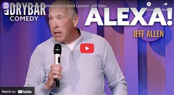 When Your Amazon Alexa Isn't A Good Listener. Jeff Allen