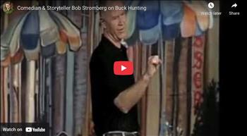 Bob Stromberg’s Hilarious Hunting Story: The Deer That Moved