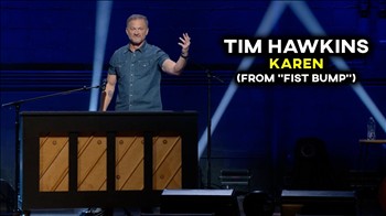 Tim Hawkins - Karen (from Fist Bump)