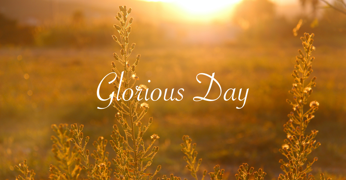 Glorious Day Lyrics Hymn Meaning And Story