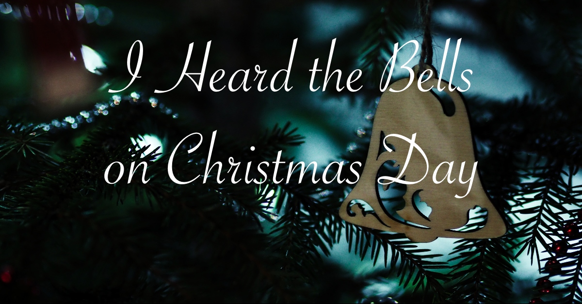 I Heard the Bells on Christmas Day - Lyrics, Hymn Meaning and Story