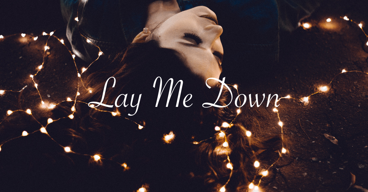 i-will-lay-me-down