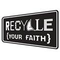 recycleyourfaith